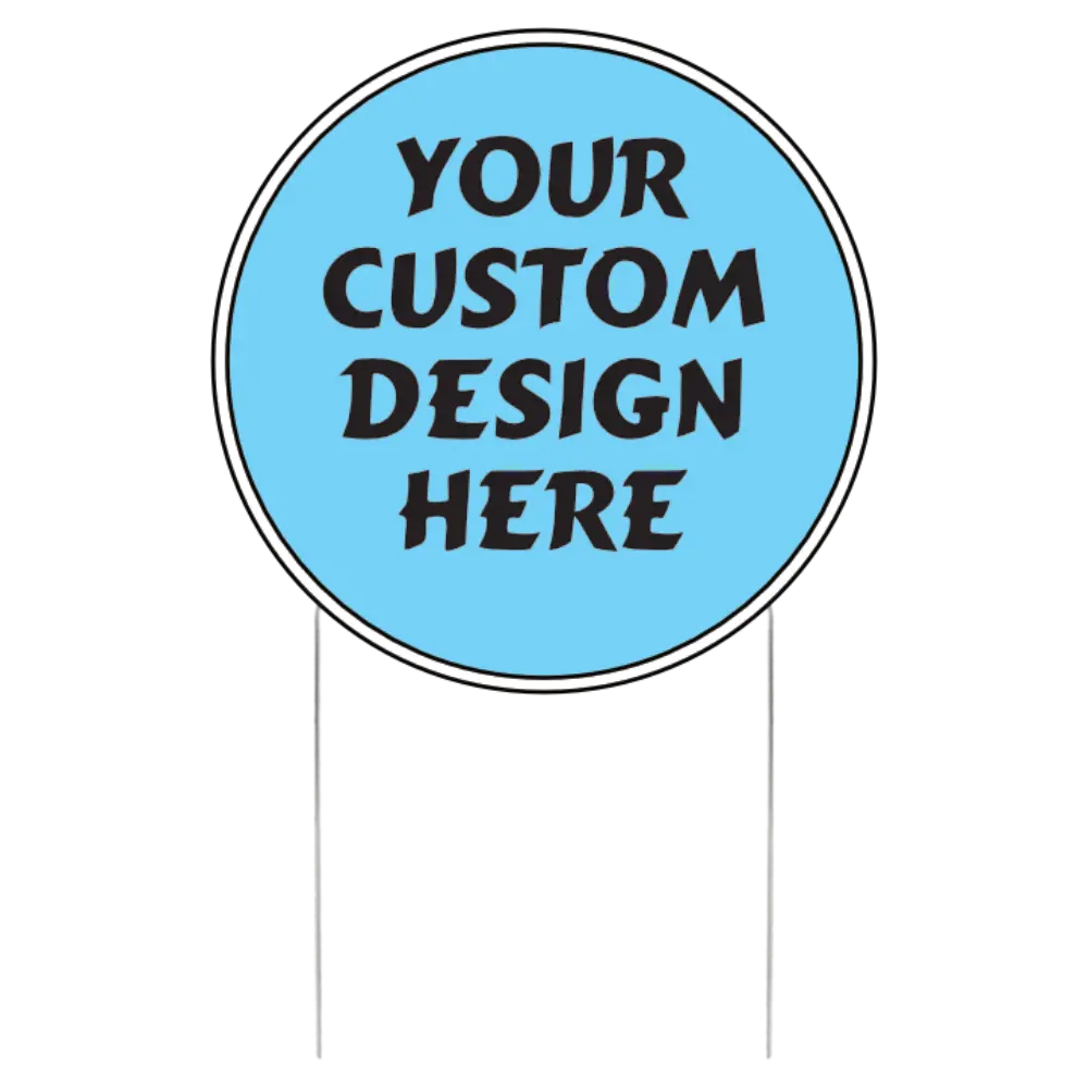 22" Round Yard sign (4mm corrugated plastic)