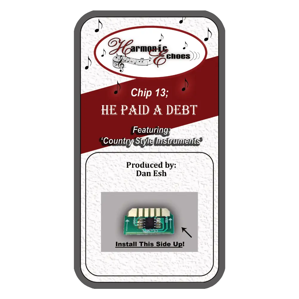Harmonic Echoes - Song Album #13 - He Paid The Debt