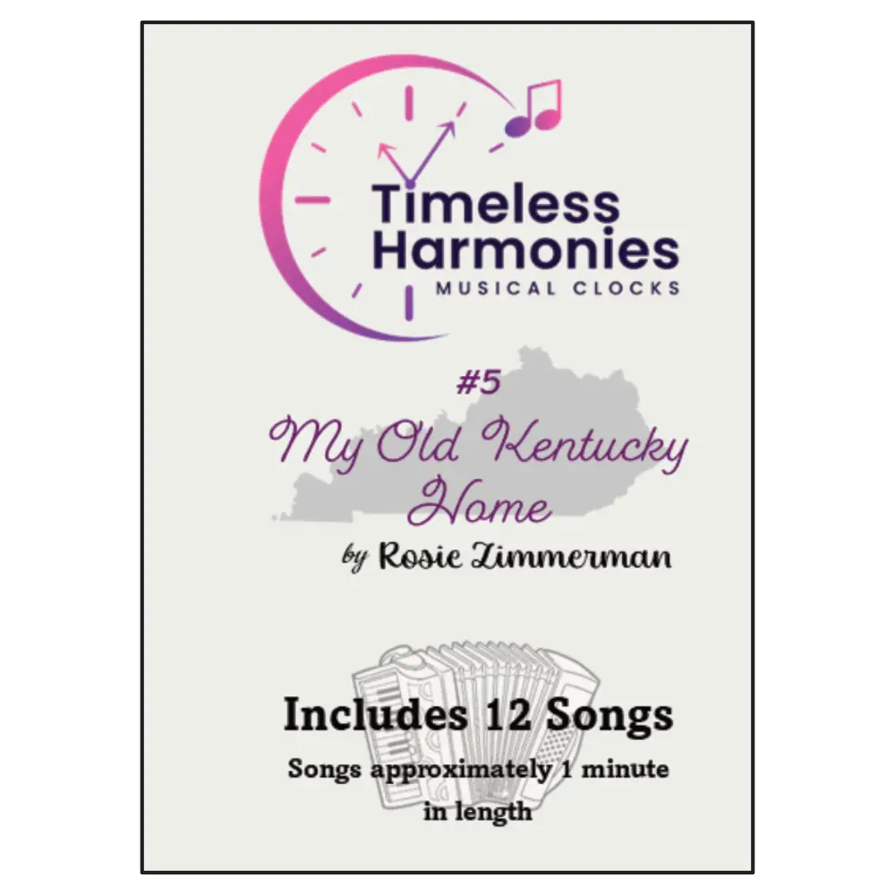 Timeless Harmonies - Song Album #5 - My Old Kentucky Home