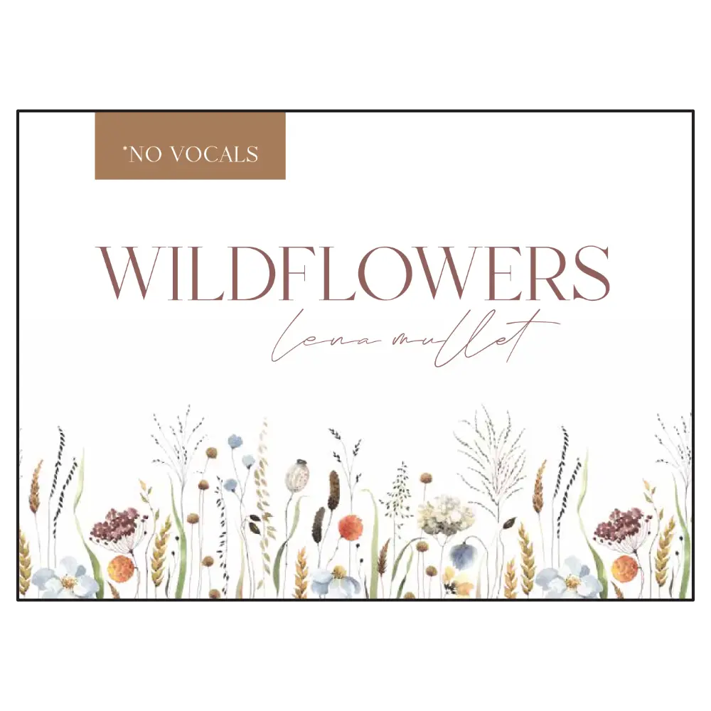 Lena Mullet - Wildflowers - No Vocals
