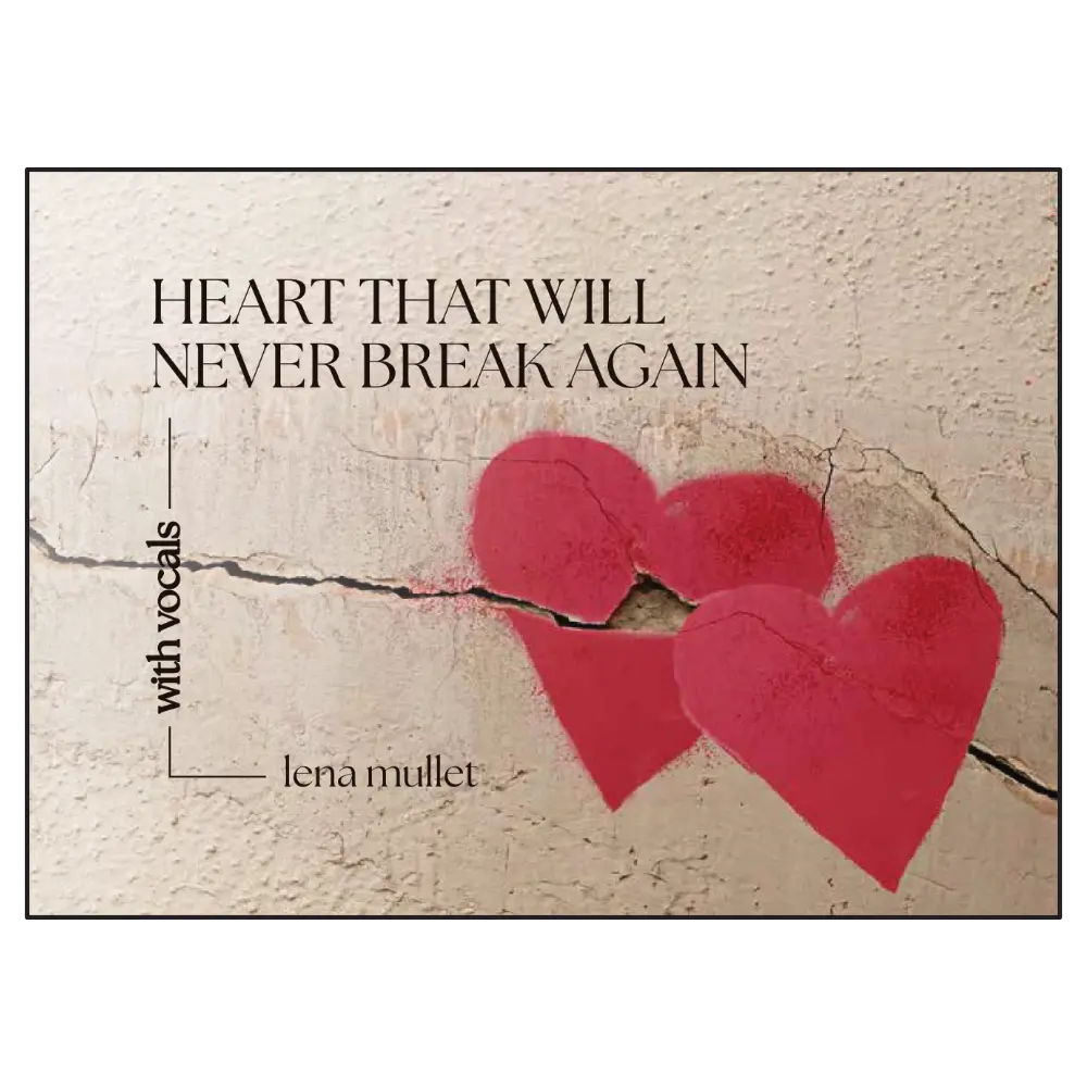 Lena Mullet - Heart That Will Never Break Again - With Vocals