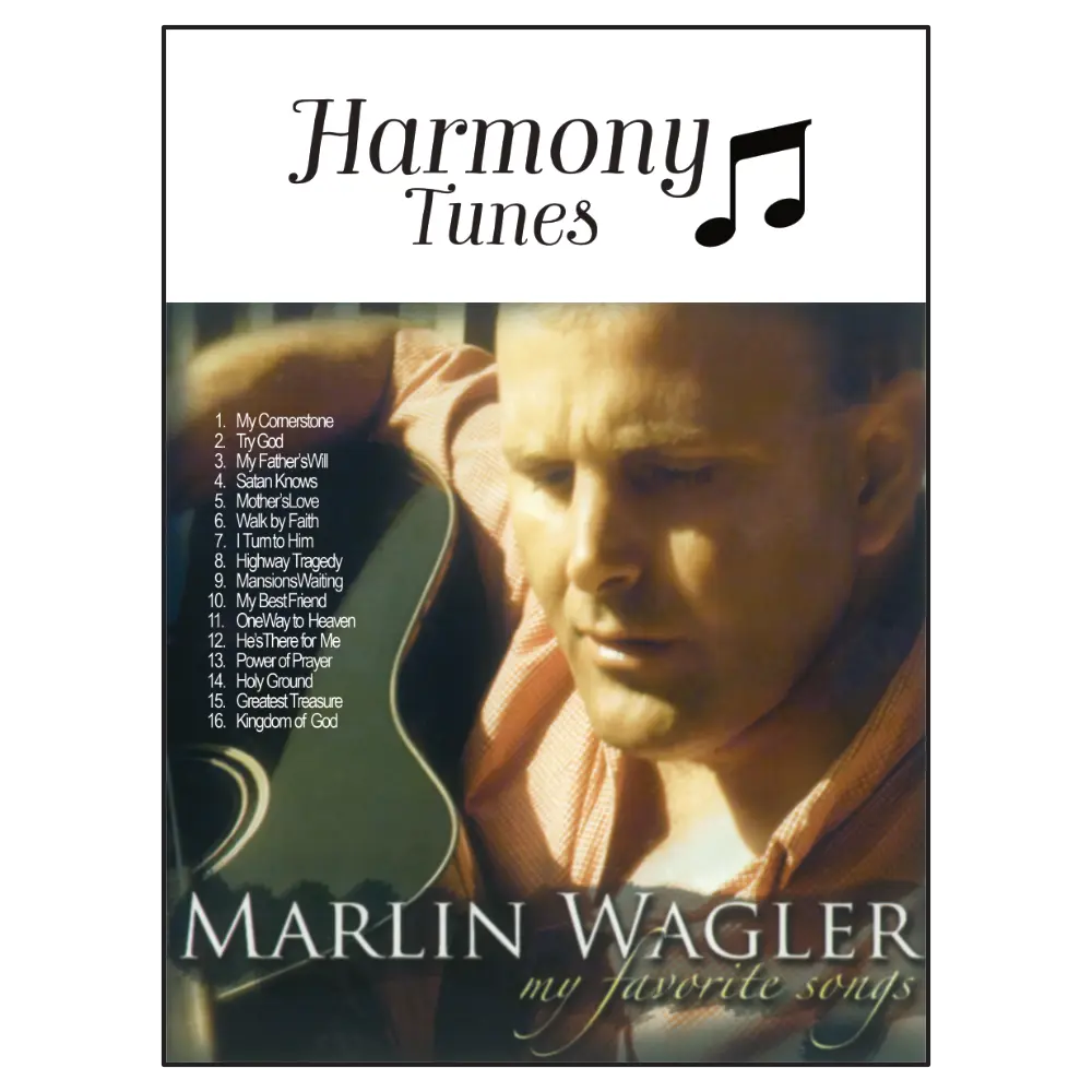 Harmony Tunes - My Favorite Songs - Vol 1 - Marlin Wagler