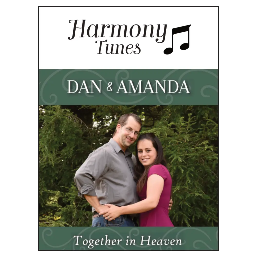 Harmony Tunes - Together In Heaven - Dan & Amanda